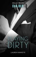 Playing Dirty