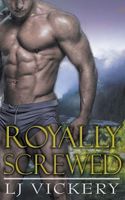 Royally Screwed