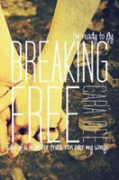 Breaking Free