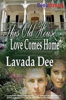 This Old House: Love Comes Home