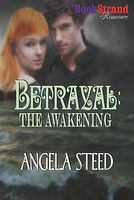 Betrayal: The Awakening