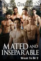 Mated and Inseparable