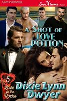 A Shot of Love Potion