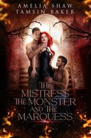 The Mistress, the Monster and the Marquess