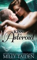 Kiss My Asteroid