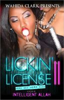 Lickin' License Part 2: More Sex, More Saga