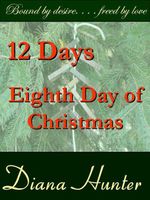 12 Days; the Eighth Day of Christmas