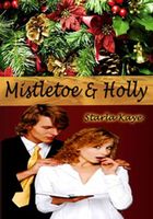 Mistletoe and Holly