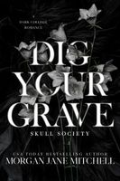 Dig Your Grave