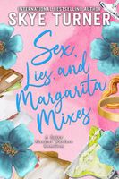 Sex, Lies, and Margarita Mixes