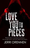 Love You To Pieces