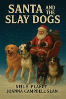 Santa and the Slay Dogs