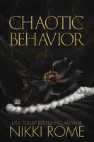 Chaotic Behavior: Cared for by Loyal Men