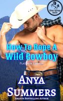 How To Rope A Wild Cowboy Platinum Edition