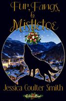Fur, Fangs, & Mistletoe