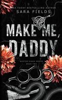 Make Me, Daddy